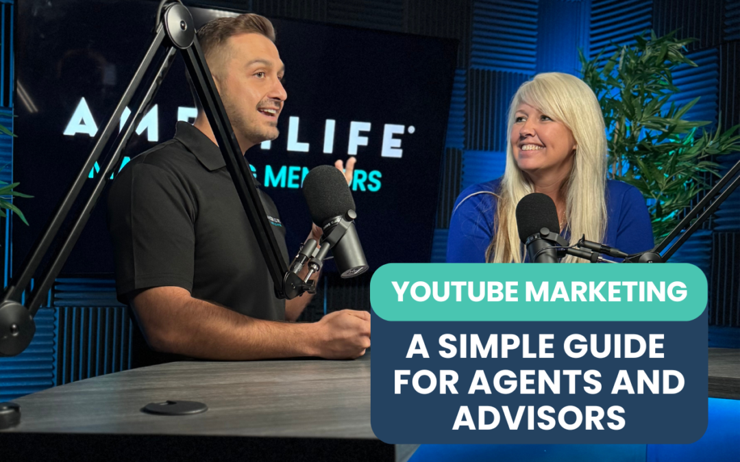 A Simple Guide to YouTube Marketing for Agents and Advisors 
