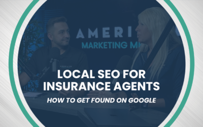 Local SEO for Insurance Agents: How to Get Found on Google